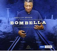 Abdullah Ibrahim & Wdr Big Band Cologne : Bombella