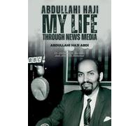 Abdullahi Haji: My Life Through News Media
