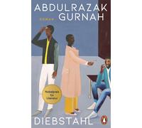 Abdulrazak Gurn Diebstahl: Roman. Bestsellerautor und Literaturnobelprei (Relié)