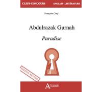 Abdulrazak Gurnah, Paradise (édition révisée) - Françoise Clary - Atlande Eds - broché - Méthode de langue