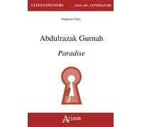 Abdulrazak Gurnah, Paradise - Françoise Clary - Atlande Eds - broché - Méthode de langue