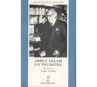 Abdus Salam, un physicien Prix Nobel de physique 1979 n°3 Jacques Vauthier (Auteur), Abdus Salam (Auteur)