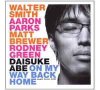 Abe,Daisuke - on My Way Back Home [Import]