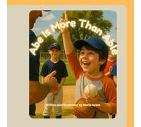 Abe Is More Than Able: A tender story about believing in yourself, one small step at a time