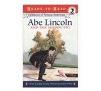 Abe Lincoln and the Muddy Pig, Ready-To-Read. Level 2 Stephen Krensky (Auteur)