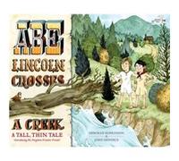 Abe Lincoln Crosses a Cr y Deborah Hopkinson Deborah Hopkinson (Auteur)