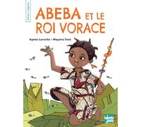 Abeba et le roi vorace
