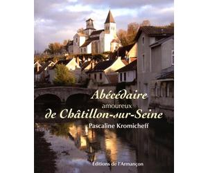 Abecedaire Amoureux de Chatillon Sur Seine