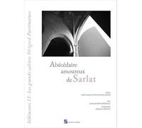 Abecedaire amoureux de sarlat - Anne-Marie Cocula-Vaillieres - Du Ruisseau - broché - Essai