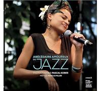 ABECEDAIRE AMOUREUX DU JAZZ