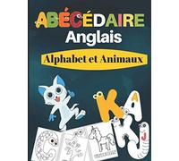 Abécédaire Anglais Alphabet et Animaux: Livre de Coloriage Lettres et Noms d'Animaux