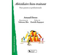 Abécédaire bien-traitant Pour parents et professionnels - Arnaud Deroo - Chronique Sociale - broché - Guide