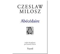 Abécédaire - Czeslaw Milosz - Fayard - broché - Roman