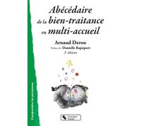 Abécédaire de la bien-traitance en multi-accueil - Arnaud Deroo - Chronique Sociale - broché - Etude