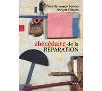Abécédaire de la réparation - Dina Germanos Besson - Scala Eds Nouvelles - broché - Essai