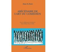 Alain De Bock – Abécédaire de l'art du comédien – Étude – Broché