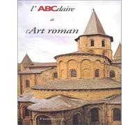 Collectif – Abécédaire de l'Art roman – Broché – Flammarion