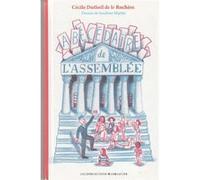 Abécédaire de l'Assemblée Cécile Dutheil de La Rochère (Auteur), Sandrine Martin (Illustration)