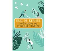 Abécédaire de l'écologie joyeuse