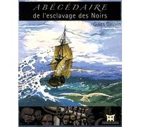 Abécédaire De L'esclavage Des Noirs