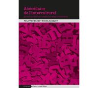Abécédaire De L'interculturel - 50 Mots À Prendre En Compte Par Temps D'intolérance