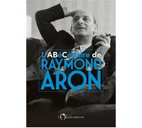 Abécédaire de Raymond Aron - Dominique Schnapper - L'observatoire Eds De - broché - Etude