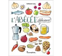 Abécédaire délicieux - Guillaume Long - Superexemplaire - cartonné - Bande dessinée
