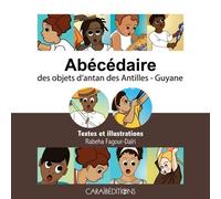 Abécédaire Des Objets D'antan Des Antilles-Guyane