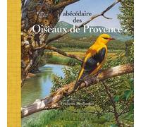 Abecedaire des oiseaux de provence grand format - F. Desbordes - Equinoxe - relié - Revue