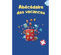 Abécédaire des vacances: Livre d'apprentissage et de coloriage