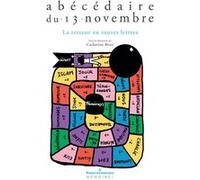 Abécédaire du 13 novembre: La terreur en toutes lettres