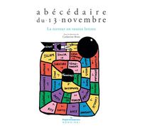 Abécédaire du 13 novembre: La terreur en toutes lettres