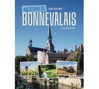 Abécédaire du Bonnevalais - Marc Guillemin - Beaufort Editions - broché - Beau livre