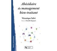 Abécédaire du management bien-traitant Véronique Salvi (Auteur), Danielle Rapoport (Préface)