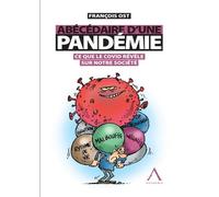 Abécédaire d'une pandémie Ce que le Covid révèle de notre société - François Ost - Anthemis - broché - Etude