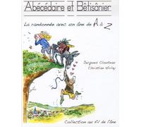 Abécédaire et Bétisânier (la randonnée avec un âne de A à Z)