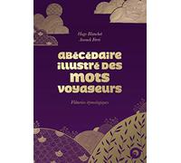 Abécédaire illustre des mots voyageurs