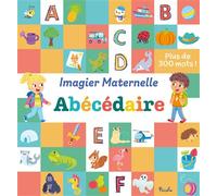Abécédaire - Imagier Maternelle Plus de 300 mots ! - Gabriella Taffuni - Piccolia - cartonné - Document jeunesse