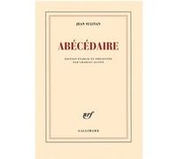 Jean Sulivan – Abécédaire – Édité par Charles Austin – Gallimard