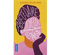 Abécédaire joyeux et décompléxé du féminisme