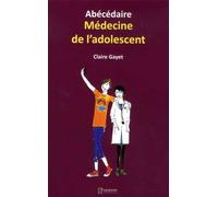 ABECEDAIRE MEDECINE DE L ADOLESCENT
