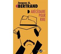 Abécédaire pour rire - Jacques André Bertrand - Mialet-Barrault Eds - broché - Roman
