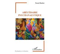 Abécédaire psychanalytique - Pascal Hachet - L'harmattan - broché - Etude