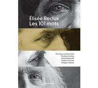 Abécédaire Reclus Elisée Reclus (Auteur), Pauline Couteau (Edité par), Nicolas Eprendre (Edité par), Fédérico Ferretti (Edité par), Philippe Pelletier (Edité par)