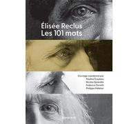 Abécédaire Reclus Les 101 mots d'Élisée - Elisée Reclus - Presses Du Reel - broché - Essai