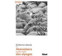 Abécédaire Un Peu Vache Des Alpages