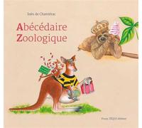 Abécédaire Zoologique - Inès De Chantérac - Tequi - relié - Document jeunesse
