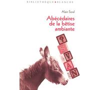 Abécédaires de la bêtise ambiante : Jusqu'où va-t-on descendre ? Socrate à Saint-Tropez