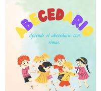 Abecedario: Aprende el abecedario con rimas.