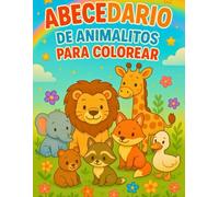 ABECEDARIO DE ANIMALITOS PARA COLOREAR: Colorea, aprende y diviértete con un animal para cada letra